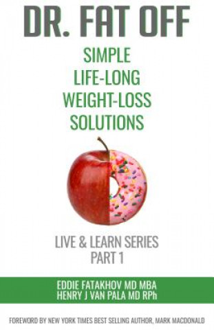 Carte Dr. Fat Off: Simple Life-Long Weight-Loss Solutions Eddie Fatakhov