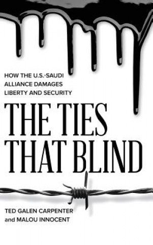 Kniha Ties That Blind Ted Galen Carpenter