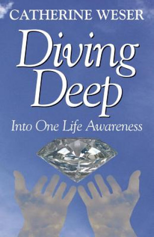 Könyv Diving Deep Catherine Weser