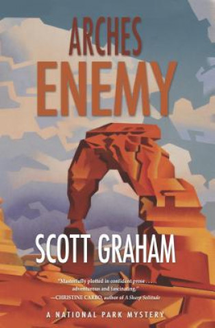 Книга Arches Enemy Scott Graham