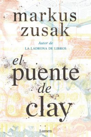 Książka El Puente de Clay / Bridge of Clay Markus Zusak