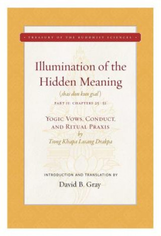 Könyv Illumination of the Hidden Meaning Volume 2 Tsong Khapa Losang Drakpa