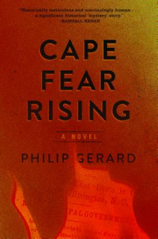 Kniha Cape Fear Rising Philip Gerard