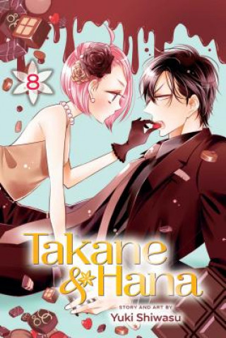 Carte Takane & Hana, Vol. 8 Yuki Shiwasu