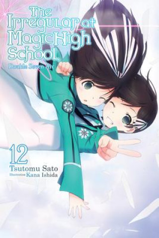 Book Irregular at Magic High School, Vol. 12 (light novel) Tsutomu Sato