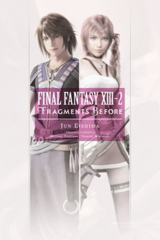 Książka Final Fantasy XIII-2: Fragments Before Jun Eishima