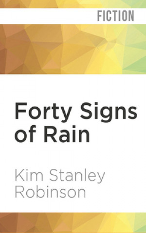 Audio Forty Signs of Rain Kim Stanley Robinson