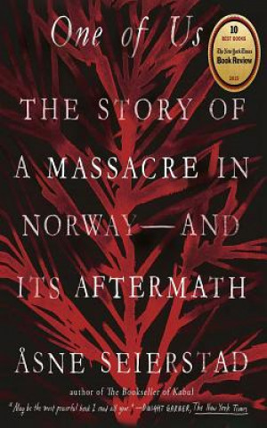Audio One of Us: The Story of a Massacre in Norway - And Its Aftermath Asne Seierstad