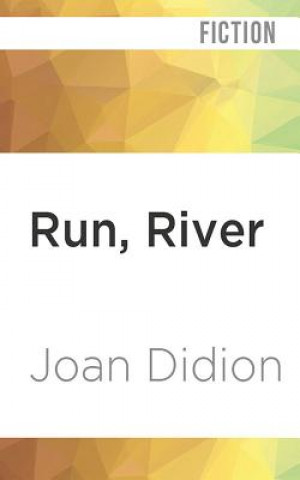 Аудио Run, River Joan Didion