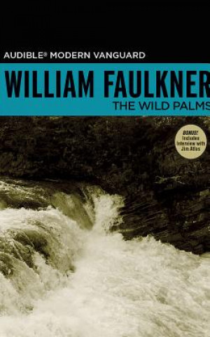 Hanganyagok The Wild Palms William Faulkner