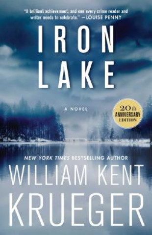 Kniha Iron Lake (20th Anniversary Edition) William Kent Krueger
