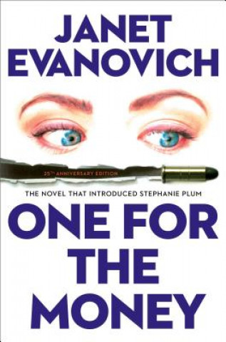 Kniha One for the Money: The First Stephanie Plum Novel Janet Evanovich