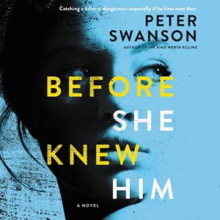Digital Before She Knew Him Peter Swanson