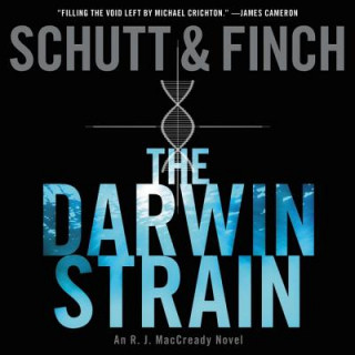 Digital The Darwin Strain: An R. J. Maccready Novel Bill Schutt