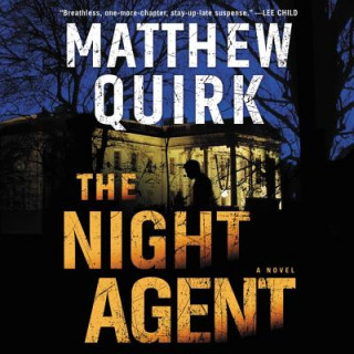 Hanganyagok The Night Agent Matthew Quirk
