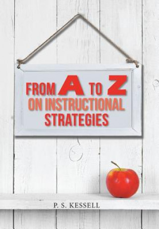 Könyv From a to Z on Instructional Strategies P. S. KESSELL