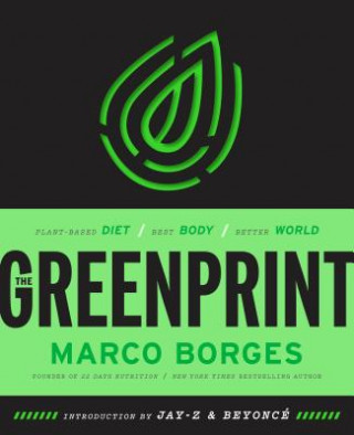 Könyv The Greenprint: Plant-Based Diet, Best Body, Better World Marco Borges