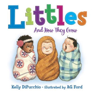 Kniha Littles: And How They Grow Kelly Dipucchio