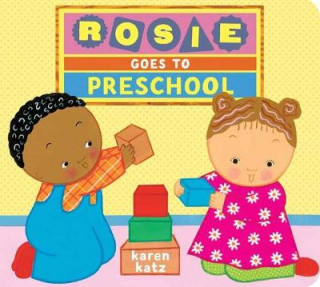 Carte Rosie Goes to Preschool Karen Katz