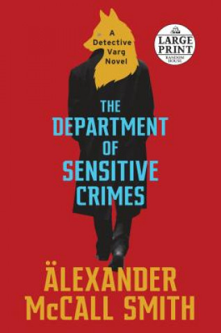 Könyv The Department of Sensitive Crimes: A Detective Varg Novel (1) Alexander Mccall Smith