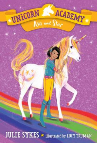 Knjiga Unicorn Academy #3: Ava and Star Julie Sykes