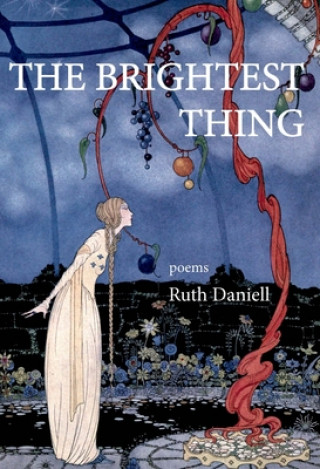 Knjiga Brightest Thing Ruth Daniell