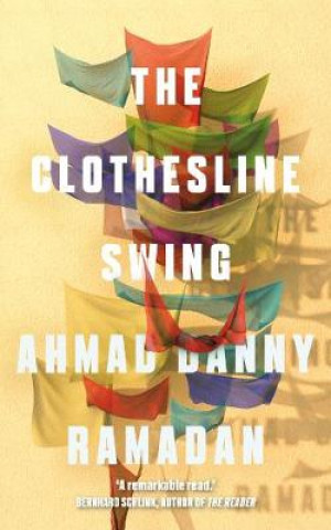 Kniha Clothesline Swing Ahmad Danny Ramadan