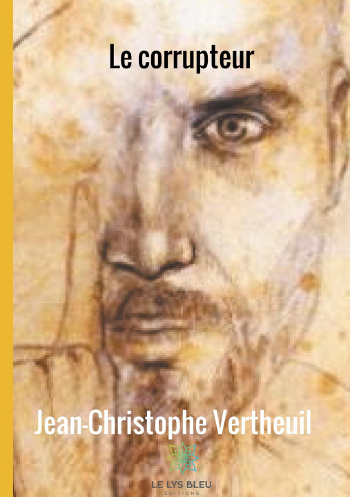 Knjiga Le Corrupteur Jean-Christophe Vertheuil