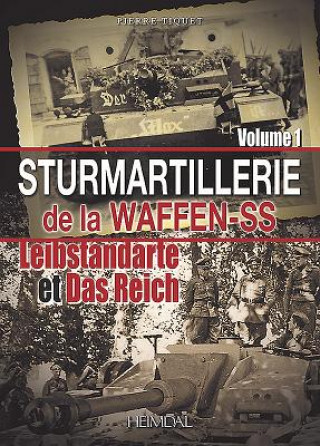 Kniha Sturmartilerie De La Waffen-Ss Tome 1 Pierre Tiquet