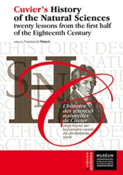 Carte Cuvier's History of the Natural Sciences: Twenty Lessons from the First Half of the Eighteenth Century Theodore W. Pietsch