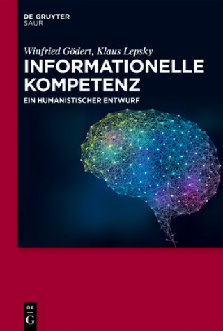Könyv Informationelle Kompetenz Winfried Gödert