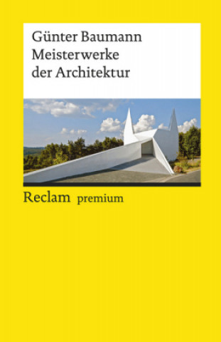 Könyv Meisterwerke der Architektur Günter Baumann