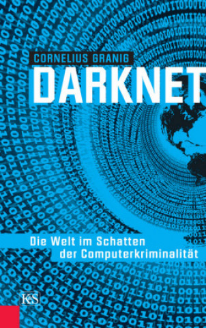 Kniha Darknet Cornelius Granig