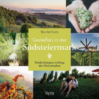 Könyv Genießen in der Südsteiermark Tina Veit-Fuchs