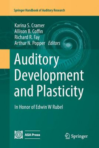 Kniha Auditory Development and Plasticity KARINA S. CRAMER