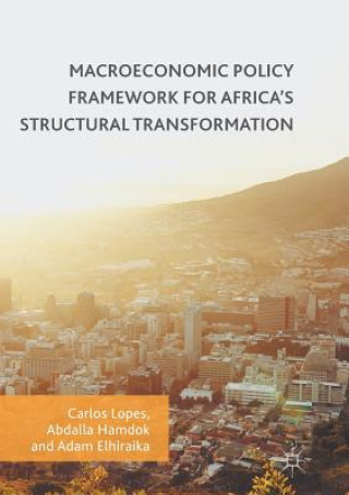 Carte Macroeconomic Policy Framework for Africa's Structural Transformation CARLOS LOPES