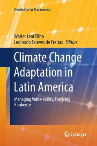 Könyv Climate Change Adaptation in Latin America WALTER LEAL FILHO