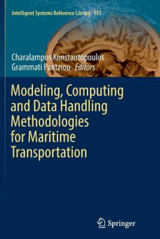 Knjiga Modeling, Computing and Data Handling Methodologies for Maritime Transportation CHA KONSTANTOPOULOS