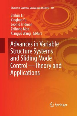 Könyv Advances in Variable Structure Systems and Sliding Mode Control-Theory and Applications Leonid Fridman
