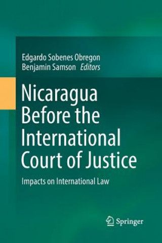 Kniha Nicaragua Before the International Court of Justice Benjamin Samson