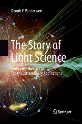 Книга Story of Light Science DENNIS F VANDERWERF