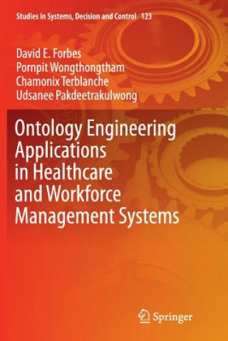 Könyv Ontology Engineering Applications in Healthcare and Workforce Management Systems DAVID E FORBES