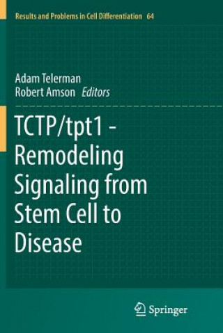 Kniha TCTP/tpt1 - Remodeling Signaling from Stem Cell to Disease Robert Amson