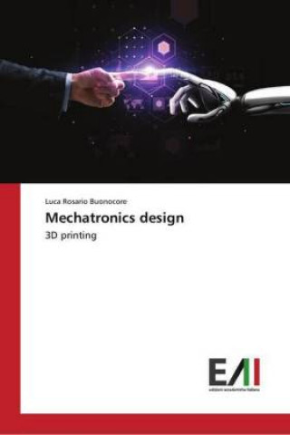 Knjiga Mechatronics design Luca Rosario Buonocore