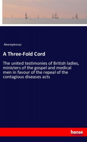 Knjiga A Three-Fold Cord Anonym