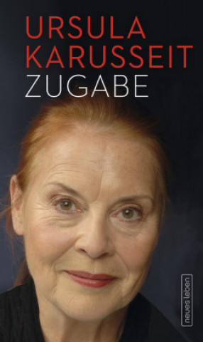 Kniha Zugabe Ursula Karusseit