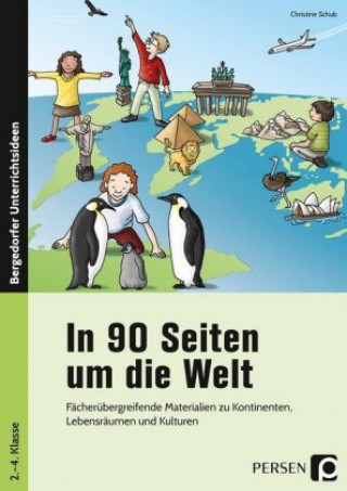 Könyv In 90 Seiten um die Welt Christine Schub