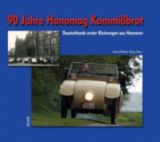 Kniha 90 Jahre Hanomag Kommißbrot Horst-Dieter Görg