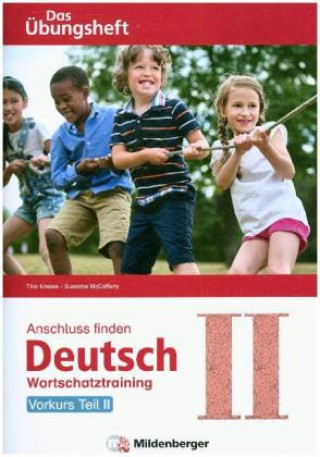 Carte Anschluss finden / Deutsch - Das Übungsheft - Vorkurs Teil II Tina Kresse