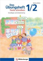 Carte Das Übungsheft Texte schreiben 1./2. Schuljahr Bettina Müller
